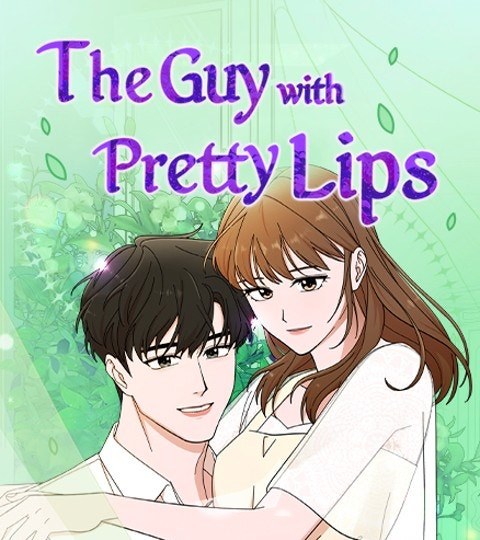 The Guy with Pretty Lips